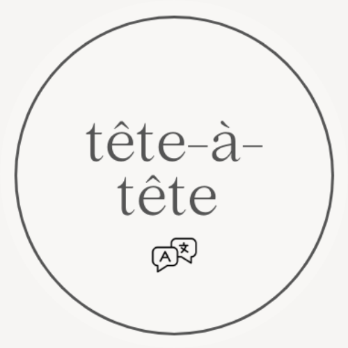 My Tête-à-Tête
